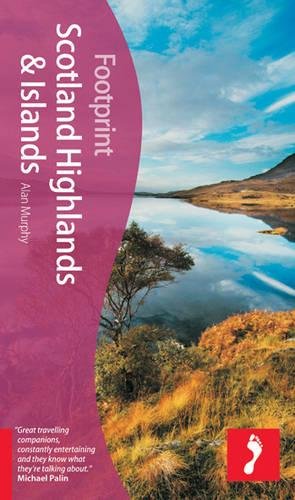 Beispielbild fr Scotland Highlands and Islands (Footprint Scotland Highlands & Islands Handbook) (Footprint Handbooks) zum Verkauf von WorldofBooks