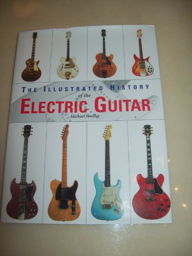 The Illustrated History of the Electric Guitar