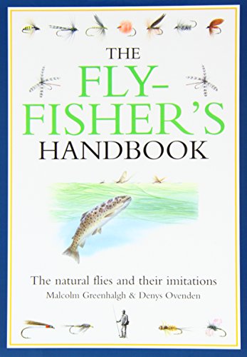 Beispielbild fr The Flyfisher's Handbook: The Natural Foods of Trout and Grayling and Their Artificial Imitations zum Verkauf von WorldofBooks