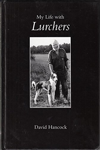 9781904784074: My Life with Lurchers