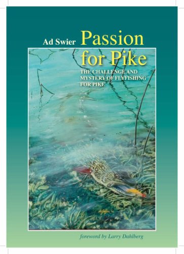 9781904784128: Passion for Pike: The Challenge and Mystery of Fly-Fishing for Pike