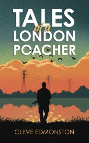 Stock image for Tales of a London Poacher for sale by WorldofBooks