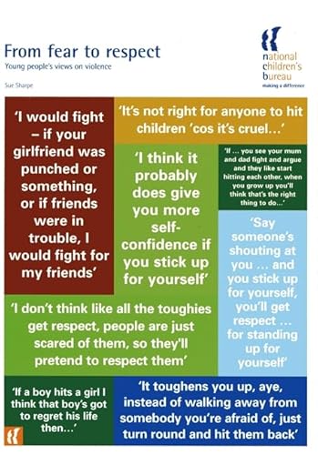 Imagen de archivo de From Fear to Respect: Young people  s views on violence a la venta por Emerald Green Media