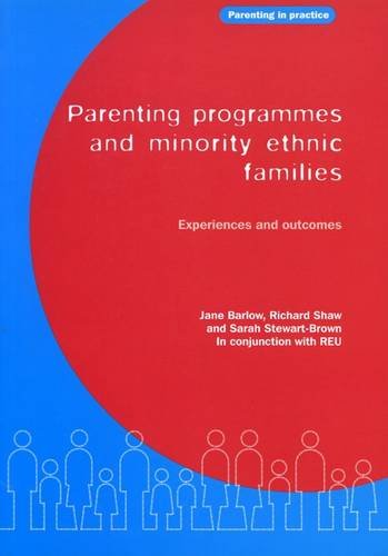 Parenting Programmes and Minority Ethnic Families (9781904787136) by Jane Barlow