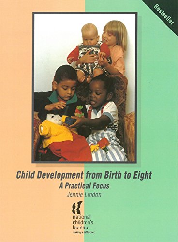 Stock image for Child Development from Birth to Eight: A practical focus for sale by WorldofBooks