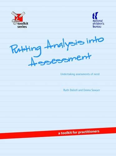 Stock image for Putting Analysis into Assessment: Undertaking Assessments of Need - A Toolkit for Practitioners (Toolkit S.) for sale by WorldofBooks