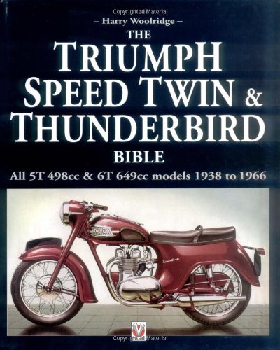 9781904788263: The Triumph Speed Twin And Thunderbird Bible: All 5T 498cc & 6T 649cc Models 1938 To 1966