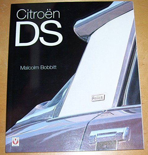 Citroen DS: Twenty Years of Innovation (9781904788300) by Bobbitt, Malcolm