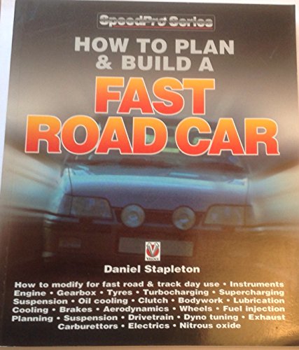 Stock image for How to Plan and Build a Fast Road Car (SpeedPro Series) for sale by Jenhams Books