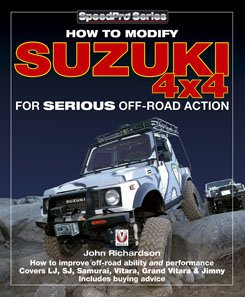 How To Modify Suzuki 4x4: For Serious Off-Road Action (SpeedPro) (9781904788911) by Richardson, John