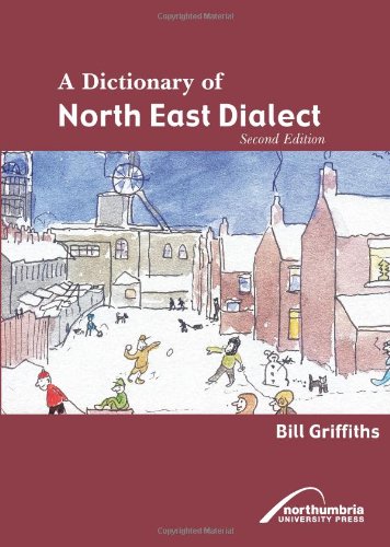 Beispielbild fr A Dictionary of North East Dialect zum Verkauf von WorldofBooks