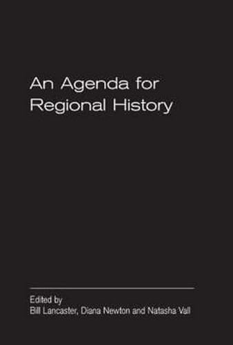 Stock image for An Agenda for Regional History for sale by Better World Books Ltd