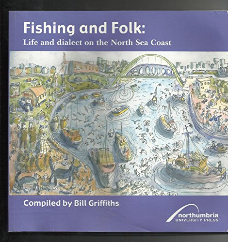 Imagen de archivo de Fishing and Folk: Life and Dialect on the North Sea Coast (Wor Language) a la venta por WorldofBooks