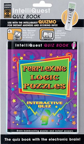Stock image for Perplexing Logic Puzzles : An Intelliquest Quiz for sale by Goldstone Books