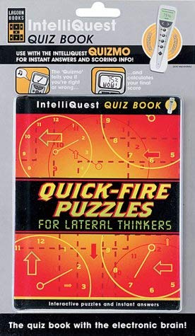 Quick-Fire Puzzles for Lateral Thinkers (Intelliquest Quiz Book) (9781904797074) by Philip J. Carter