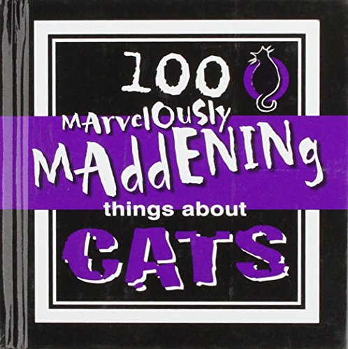 Beispielbild fr 100 Marvelously Maddening Things About Cats zum Verkauf von AwesomeBooks