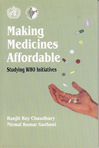 9781904798262: Making Medicines Affordable: Studying W.H.O. Initiatives