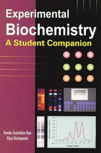 Experimental Biochemistry: A Student Companion (9781904798514) by Rao, Beedu S