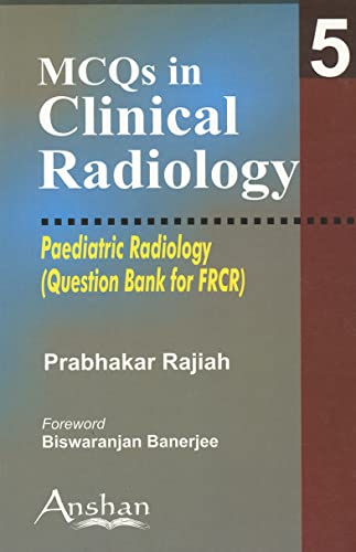 Stock image for McQs in Clinical Radiology 5: Paediatric Radiology for sale by Phatpocket Limited