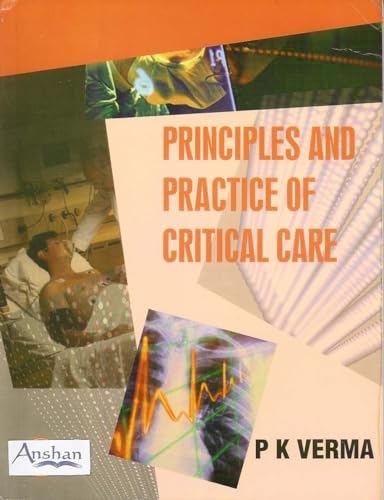 Imagen de archivo de Principles And Practice of Critical Care a la venta por suffolkbooks