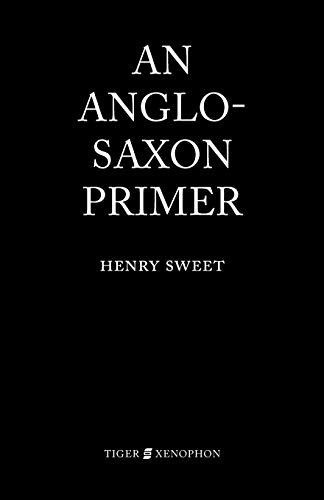 Beispielbild fr An Anglo-Saxon Primer zum Verkauf von WorldofBooks