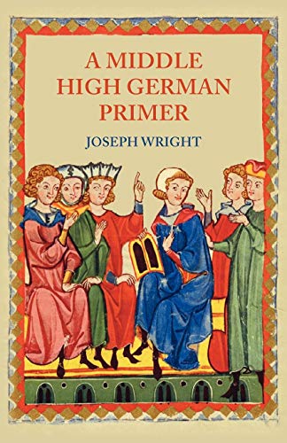 Beispielbild fr A Middle High German Primer zum Verkauf von WorldofBooks