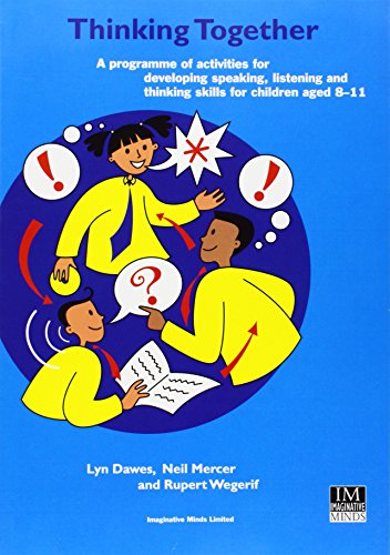Imagen de archivo de Thinking Together: A Programme of Activities for Developing Speaking, Listening and Thinking Skills for Children Aged 8-11 a la venta por WorldofBooks