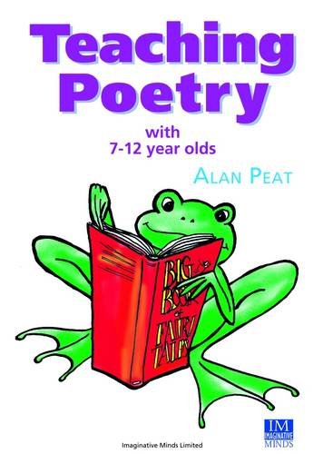 Beispielbild fr Teaching Poetry with 7-12 Year Olds zum Verkauf von WorldofBooks