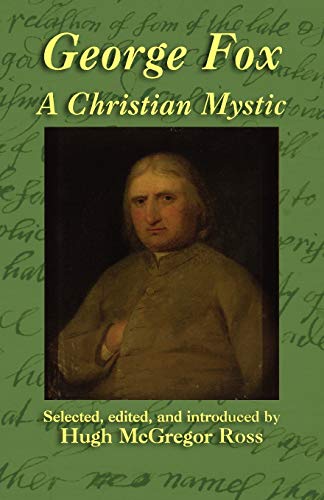 Imagen de archivo de George Fox: A Christian Mystic a la venta por Wonder Book
