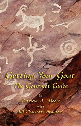 Imagen de archivo de Getting Your Goat : The Gourmet Guide a la venta por Better World Books: West