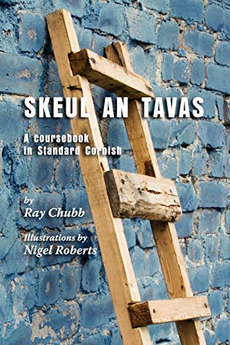 9781904808329: Skeul an Tavas: A coursebook in Standard Cornish (Cornish Edition)