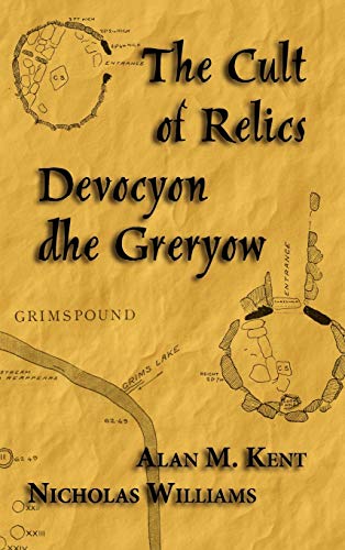 Stock image for The Cult of Relics: Devocyon Dhe Greryow for sale by ThriftBooks-Atlanta