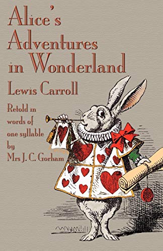 Beispielbild fr Alice's Adventures in Wonderland, Retold in Words of One Syllable zum Verkauf von Lucky's Textbooks