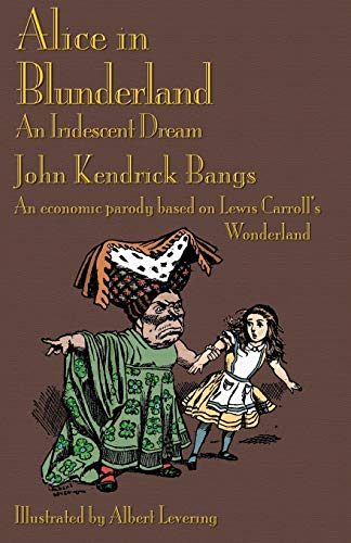 Beispielbild fr Alice in Blunderland: An Iridescent Dream. An economic parody based on Lewis Carroll's Wonderland zum Verkauf von medimops