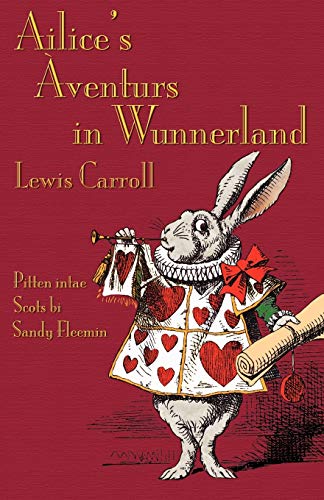 9781904808640: Ailice's Aventurs in Wunnerland: Alice's Adventures in Wonderland in Southeast Central Scots