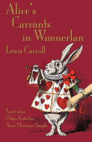 9781904808800: Alice's Carrnts in Wunnerlan (Alice's Adventures in Wonderland in Ulster Scots) (Scots Edition)