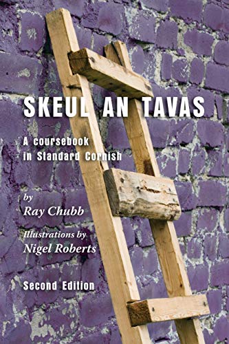 Stock image for Skeul an Tavas: A Coursebook in Standard Cornish for sale by Ria Christie Collections