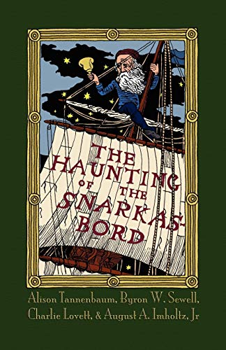 Beispielbild fr The Haunting of the Snarkasbord: A Portmanteau Inspired by Lewis Carroll's the Hunting of the Snark zum Verkauf von Book Deals