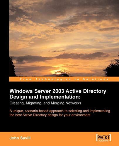 Imagen de archivo de Windows Server 2003 Active Directory Design and Implementation: Creating, Migrating, and Merging Networks a la venta por ThriftBooks-Atlanta
