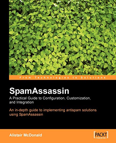 Beispielbild fr Spamassassin: A Practical Guide To Configuration, Customization, and Integration zum Verkauf von WorldofBooks