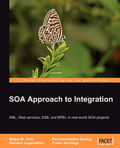 Beispielbild fr SOA Approach to Integration: XML, Web services, ESB, and BPEL in real-world SOA projects zum Verkauf von AwesomeBooks