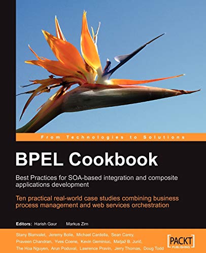 Imagen de archivo de BPEL Cookbook: Best Practices for SOA-based integration and composite applications development a la venta por SecondSale