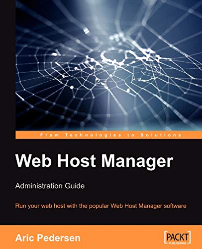 Stock image for Web Host Manager Administration Guide: Run your web host with the popular WebHost Manager software for sale by SecondSale