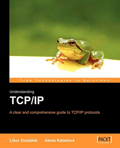 Stock image for Understanding TCP/IP: A Clear and Comprehensive Guide for sale by Chiron Media