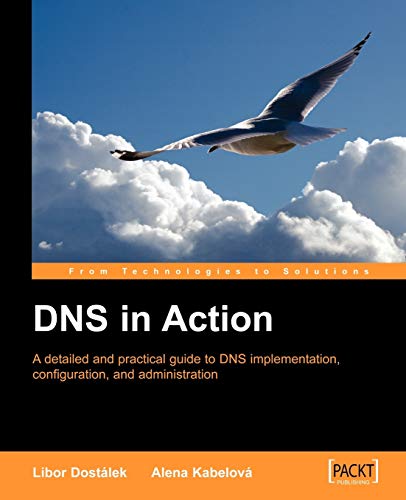 Stock image for DNS in Action: A Detailed and Practical Guide to DNS Implementation, Configuration, and Administration for sale by Chiron Media