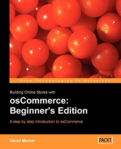 9781904811886: Building Online Stores with osCommerce: Beginner Edition: A step by step introduction to osCommerce.