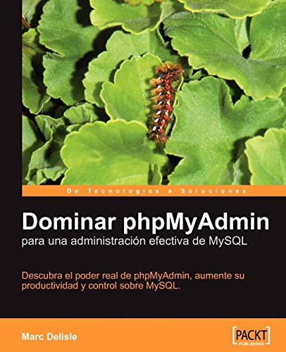 9781904811985: Dominar phpMyAdmin para una administracion efectiva de MySQL / Mastering phpMyAdmin for Effective MySQL Management