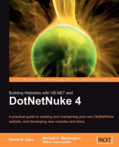 Stock image for Building Websites with VB.NET and DotNetNuke 4: A practical guide to creating and maintaining your own DotNetNuke website, and developing new modules and skins for sale by HPB-Red