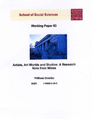 Artists, Art Worlds and Studies: A Research Note from Wales (Working Paper Series) (9781904815495) by Housley, William