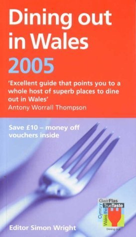 9781904824060: Dining Out in Wales 2005